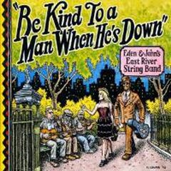 Be Kind To A Man When He's Down (LP)