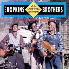Hopkins Brothers: Lightnin', Joel, & John Henry