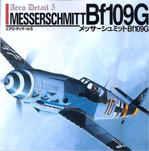 Aero Detail 5 - Messerschmitt Bf109G (BOOK)