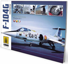 F-104G Starfighter Visual Modelers Guide Wing Series Vol. 1 (BOOK)