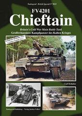 FV4201 Chieftain Britain's Cold War Main Battle Tank (BOOK)