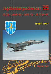 Special Edition: Jagdbombergeschwader 35 1959-1997 (BOOK)
