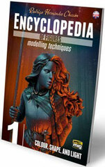 Encyclopedia of Figure Modelling Techniques Vol.1: Colour, Shape, and Light (BOOK)