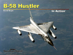 Convair B-58 Hustler In Action (Paperback Edition) (BOOK)