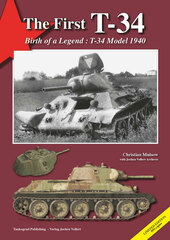 The First T-34 T-34 Model 1940 - Birth of a Legend (BOOK)