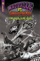 Madballs Vs Garbage Pail Kids Slime Again #2 Cvr F 25 Copy Incv Simko B&W (STL261178)