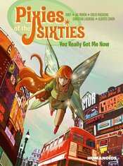 Pixies Of Sixities You Really Got Me Now Tp (MR) (STL259826)