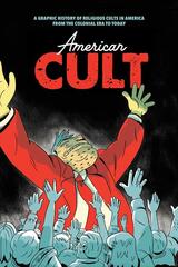 American Cult Tp A Graphic History Of Religious Cults In America