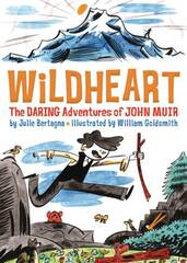 Wildheart Daring Adventures Of John Muir Gn (STL258703)