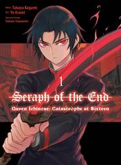 Seraph O/T End Guren Ichinose Catastrophe At Sixteen Gn Vol 01 (STL262221)