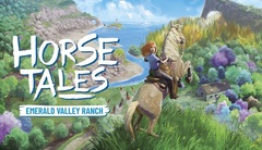 Horse Tales: Emerald Valley Ranch