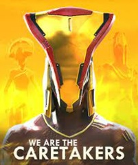We Are The Caretakers