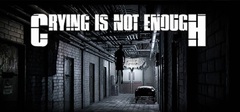 Crying Is Not Enough