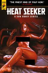 Heat Seeker: A Gun Honey Series #1 (Of 4) (Mature Readers) (Cover E - Caranfa Nude Bagged)
