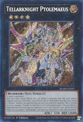 Tellarknight Ptolemaeus - BLMR-EN083 - Secret Rare - 1st Edition