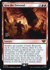 Hew the Entwood - Foil - Prerelease Promo