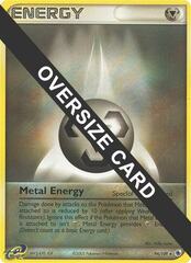 Metal Energy - 94/109 - Oversized Promo