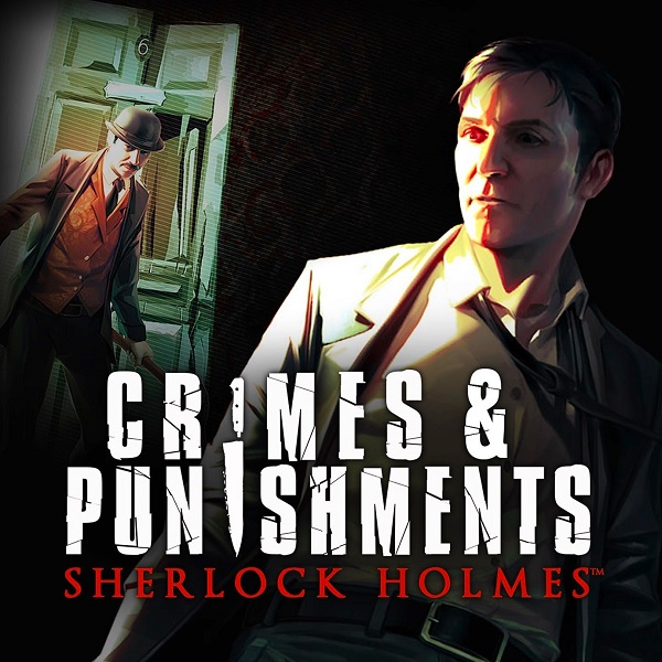 Sherlock Holmes: Crimes & Punishments
