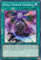 Spell Power Grasp - SBC1-ENA15 - Commun - 1ere edition // Speed Duel: Streets of Battle City - SBC1