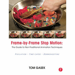 Focal Press Book: Frame-by-Frame Stop Motion: The Guide to Non-Traditional Animation Techniques (Paperback)