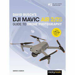 Rocky Nook David Busch's DJI Mavic Air 2 & 2S Guide to Drone Photography