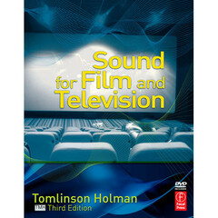 Focal Press Book/DVD: Sound for Film and Television, 3rd ed. by Tomlinson Holman