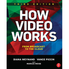 Focal Press Book: How Video Works - From Broadcast to the Cloud (3rd Edition, Paperback)