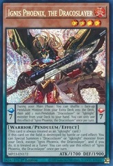 Ignis Phoenix, the Dracoslayer - MP23-EN172 - Prismatic Secret Rare - 1st Edition