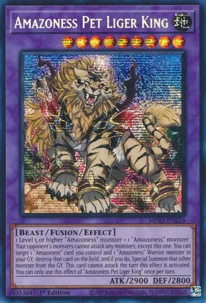Amazoness Pet Liger King - MP23-EN224 - Prismatic Secret Rare - 1st Edition - Yu-Gi-Oh! Singles » Mega Tins » 25th Anniversary Tin: Dueling Heroes Mega Pack