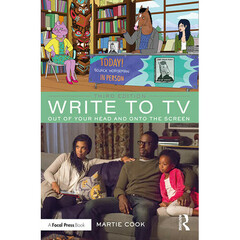 Focal Press Write to TV: Out of Your Head and onto the Screen