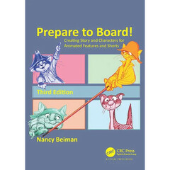 Focal Press Prepare to Board! Creating Story and Characters for Animated Features and Shorts