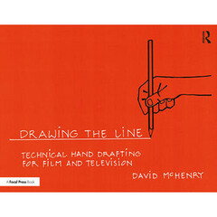 Focal Press Drawing the Line: Technical Hand Drafting for Film and Television