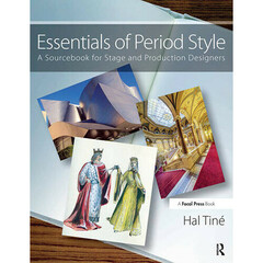 Focal Press Essentials of Period Style: A Sourcebook for Stage and Production Designers