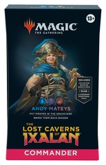 The Lost Caverns of Ixalan Commander Deck - Ahoy Mateys