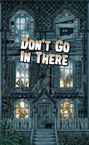 Dont Go In There (2022)