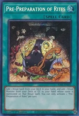 Pre-Preparation of Rites - RA01-EN055 - Secret Rare - 1st Edition