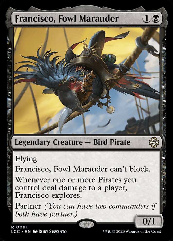 Francisco, Fowl Marauder