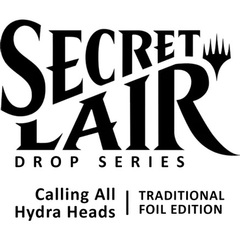 Secret Lair - Calling All Hydra Heads - Traditional Foil (WPN Exclusive)