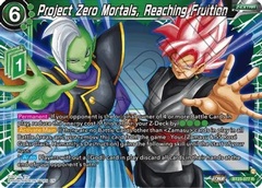 Project Zero Mortals, Reaching Fruition - BT23-077 - R