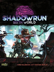 Shadowrun, Sixth World Core Rulebook: City Edition - Berlin