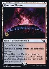 Raucous Theater - Foil - Prerelease Promo