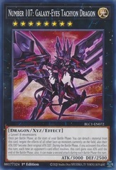 Number 107: Galaxy-Eyes Tachyon Dragon - BLC1-EN072 - Common - 1st Edition