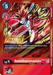 BetelGammamon - BT8-013 - C (2023 Regionals Finalist) - Foil