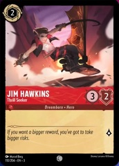 Jim Hawkins - Thrill Seeker - 110/204 - Common