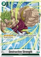 Destructive Strength (Bonus Pack Alternate Art) - FS03-16 - C - Holofoil