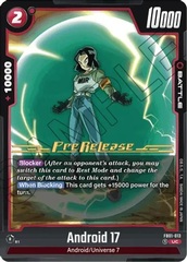 Android 17 - FB01-013 - PR (Awakened Pulse Pre-release)