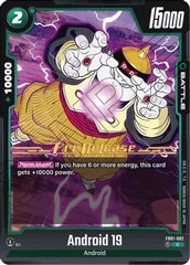 Android 19 - FB01-082 - PR (Awakened Pulse Pre-release)