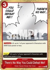 There's No Way You Could Defeat Me!! - EB01-010 - R - Foil