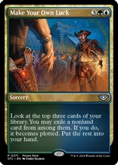 Make Your Own Luck - Foil - Promo Pack