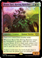 Bruse Tarl, Roving Rancher - Foil - Prerelease Promo